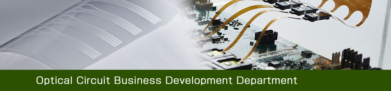 Optical Circuit Business Development Department