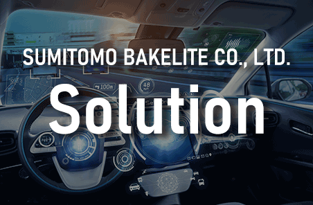 Sumitomo Bakelite Co., Ltd. SOLUTION